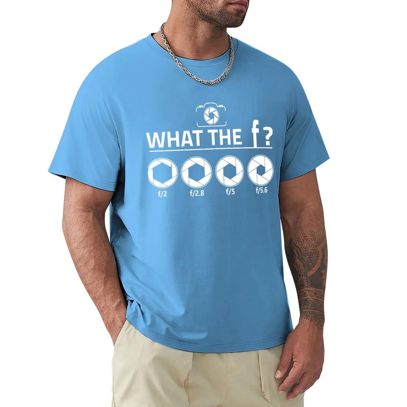 What the F Photography Camera Aperture Photographer Gift TShirt hippie clothes plain mens graphic tshirts pack S