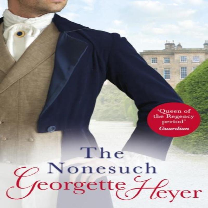The Nonesuch by Georgette Heyer Paperback Book 9780099474388