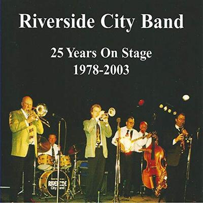 CD RIVERSIDE CITY BAND - 25 Years On Stage 1978-2003 CD40572 Music Mecca 2003 US Jazz Used