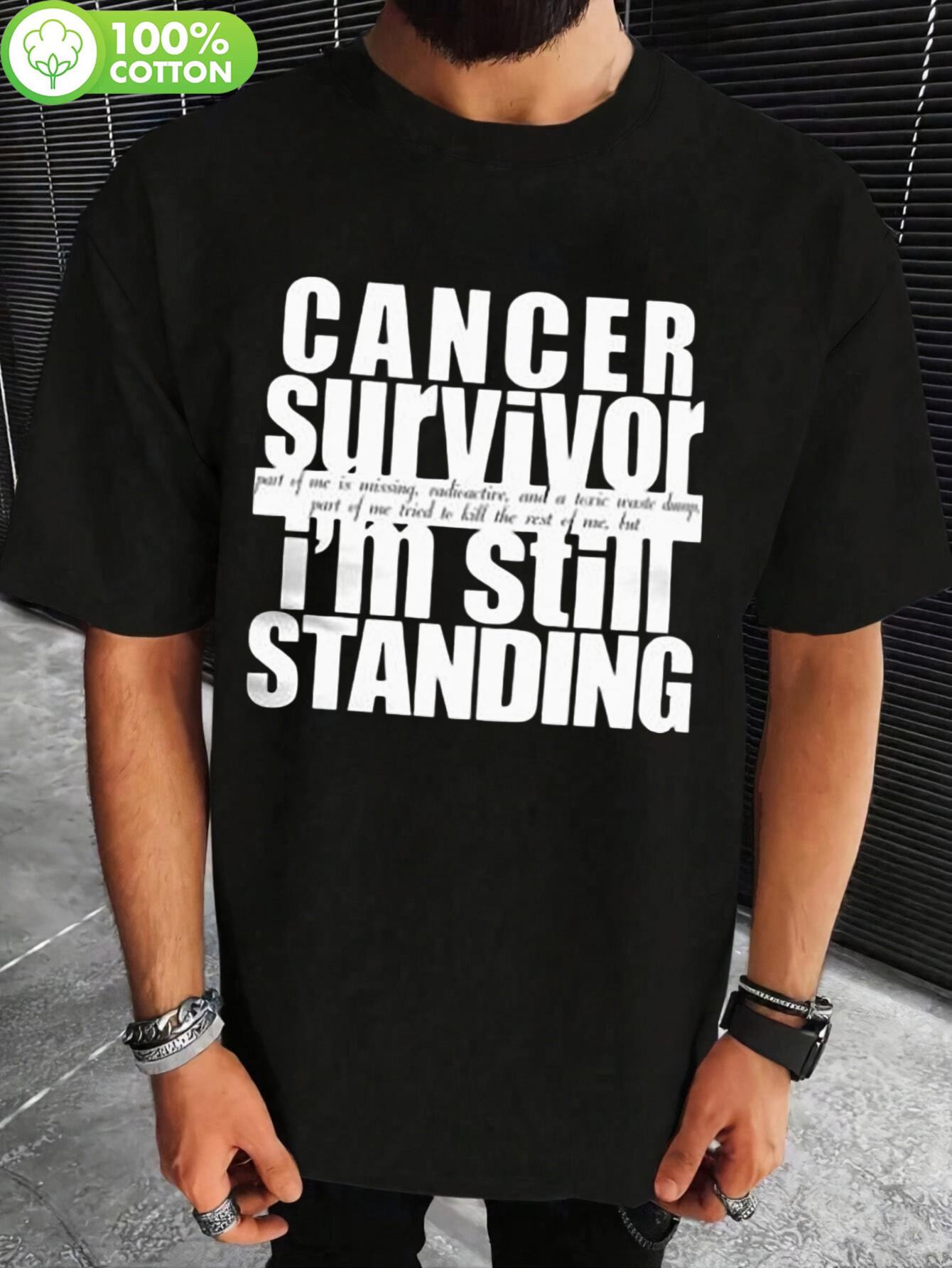 Cancer Survivor Inspirational Quote Tshirt - 100% Cotton ... S