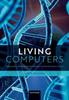 Kniha Living Computers : Replicators, Information Processing, and the Evolution of Life