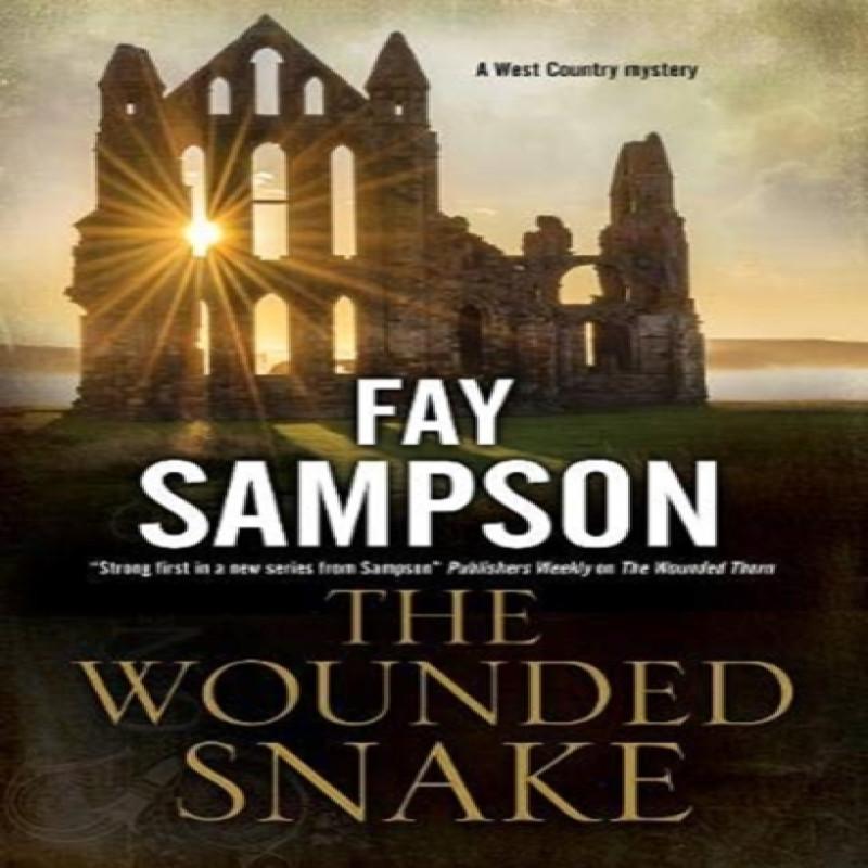 The Wounded Snake by Fay Sampson Hardback Book 9780727889300