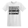 Stand back grandad is cooking tshirt mens funny novelty fathers day bbq tee top
