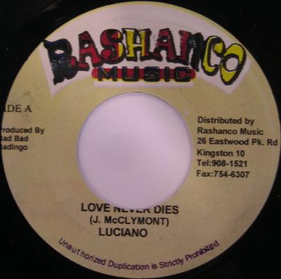 7inch Record LUCIANO - Love Never Dies NONE Rashanco Music 2004 Jamaica Reggae, Ska & Dub Used