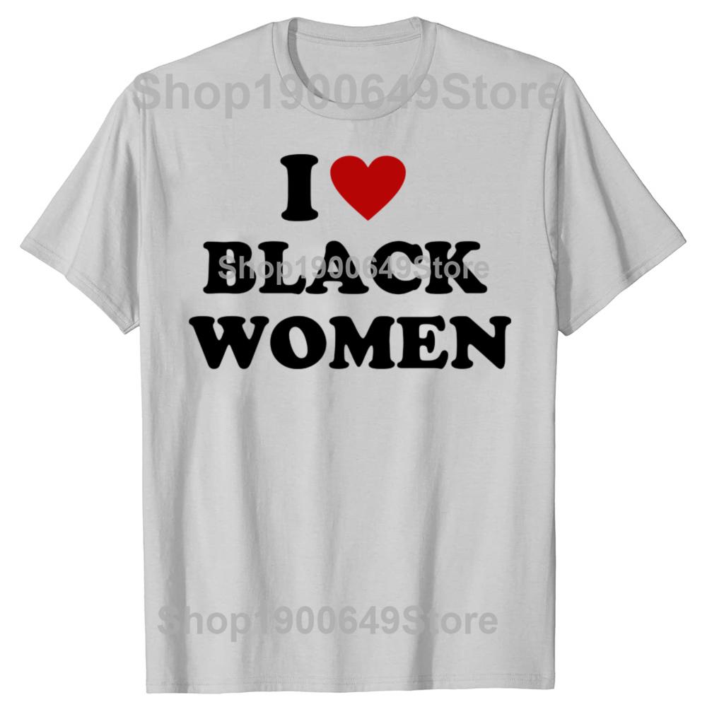 Funny I Love Black Women Red Heart Graphic T-shirts Men Women's Fashion Casual Tshirt 100% Cotton Loose Oversized T Shirt Summer