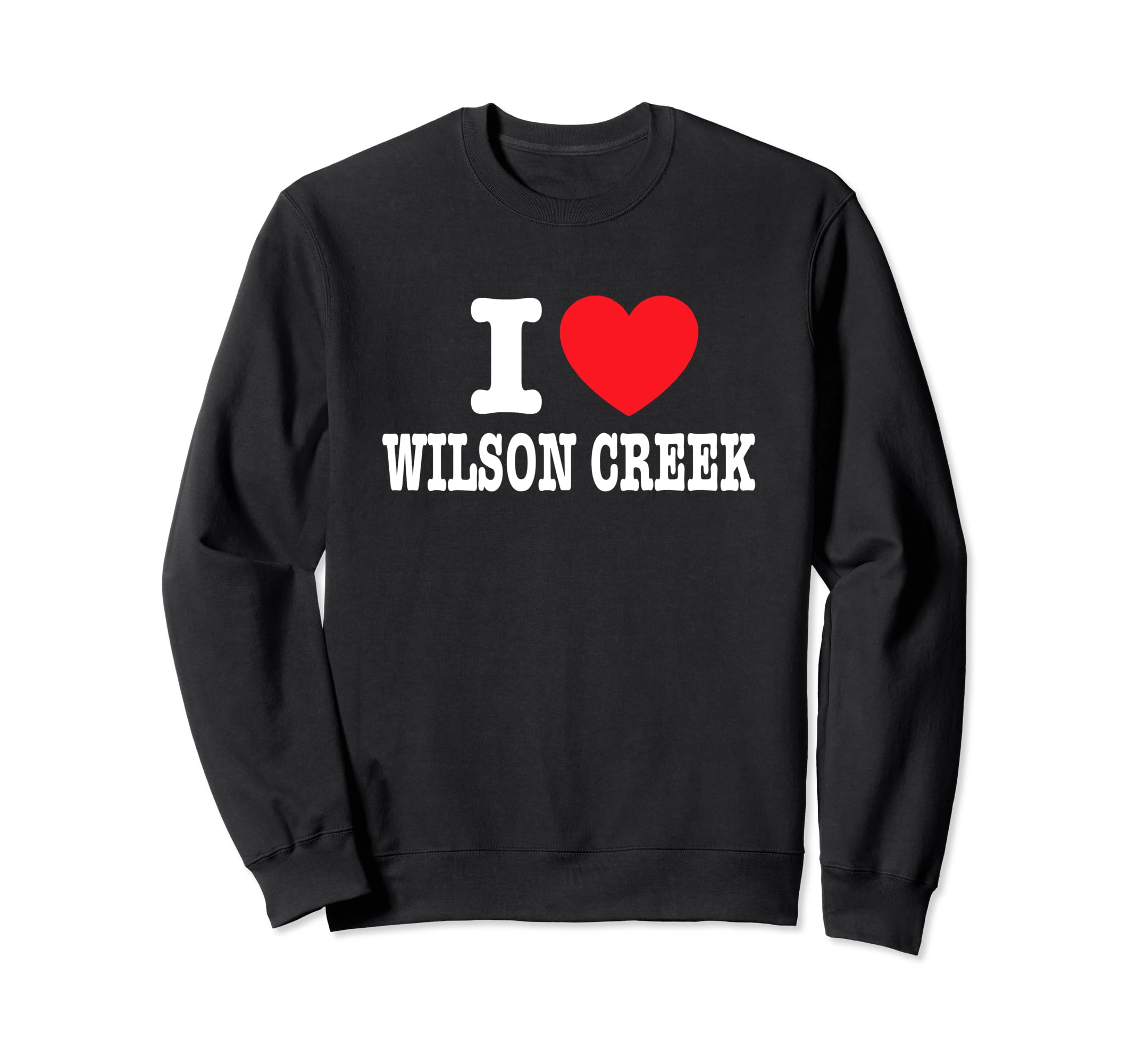 

I Love Wilson Creek Sweatshirt