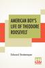American Boy's Life Of Theodore Roosevelt Kitabı