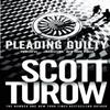 Pleading Guilty by Scott Turow Paperback Book 9781447245049