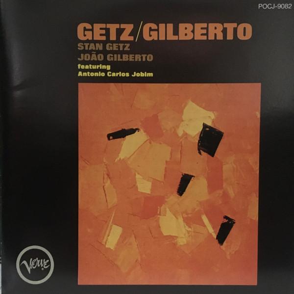 

CD STAN GETZ; JOAO GILBERTO - Getz = Gilberto POCJ9082 Verve Records 1996 Japan Jazz