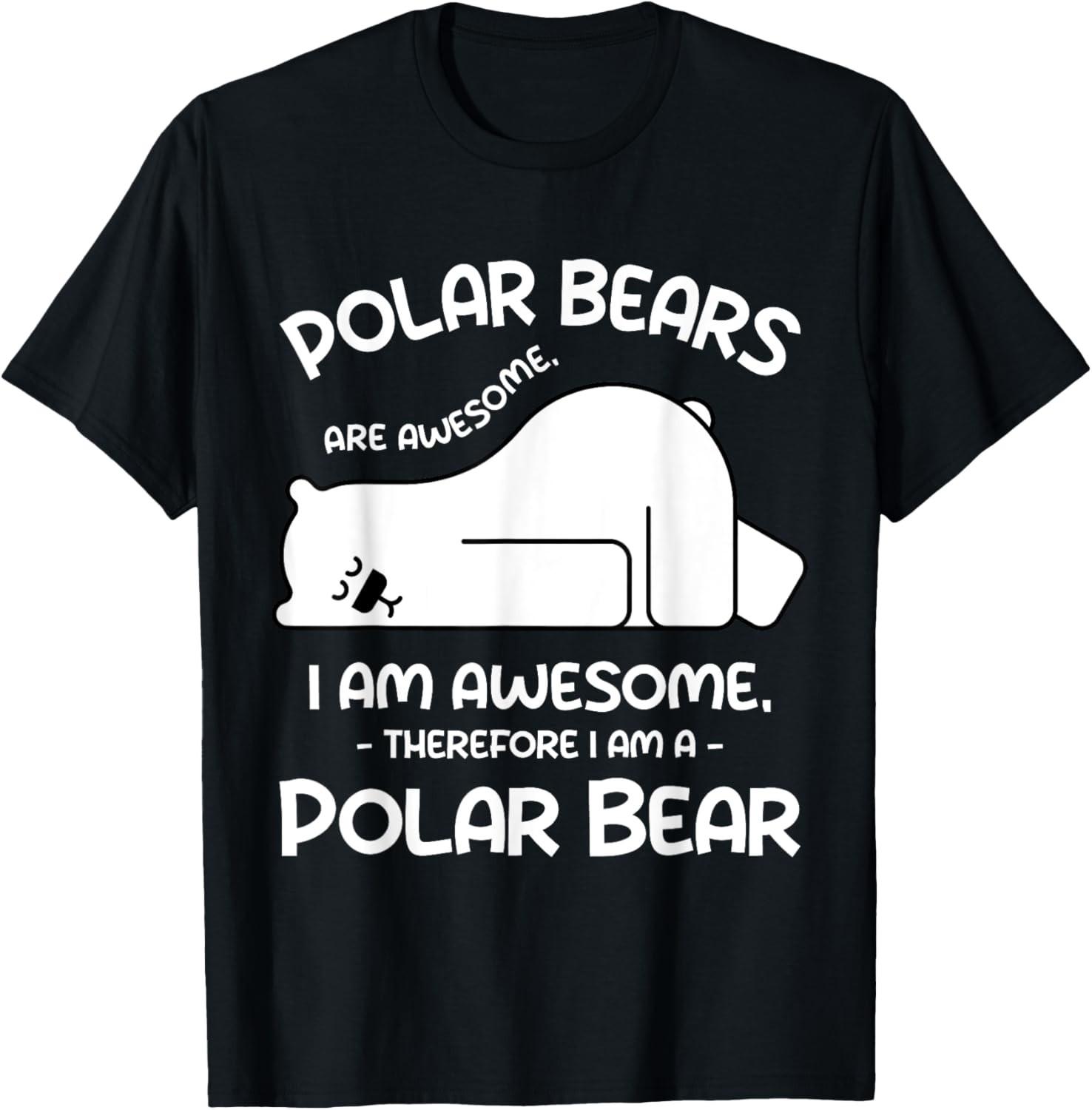 Awesome Cartoon I am a Polar Bear Shirt for Polar Bear Lover T-Shirt S разноцветный