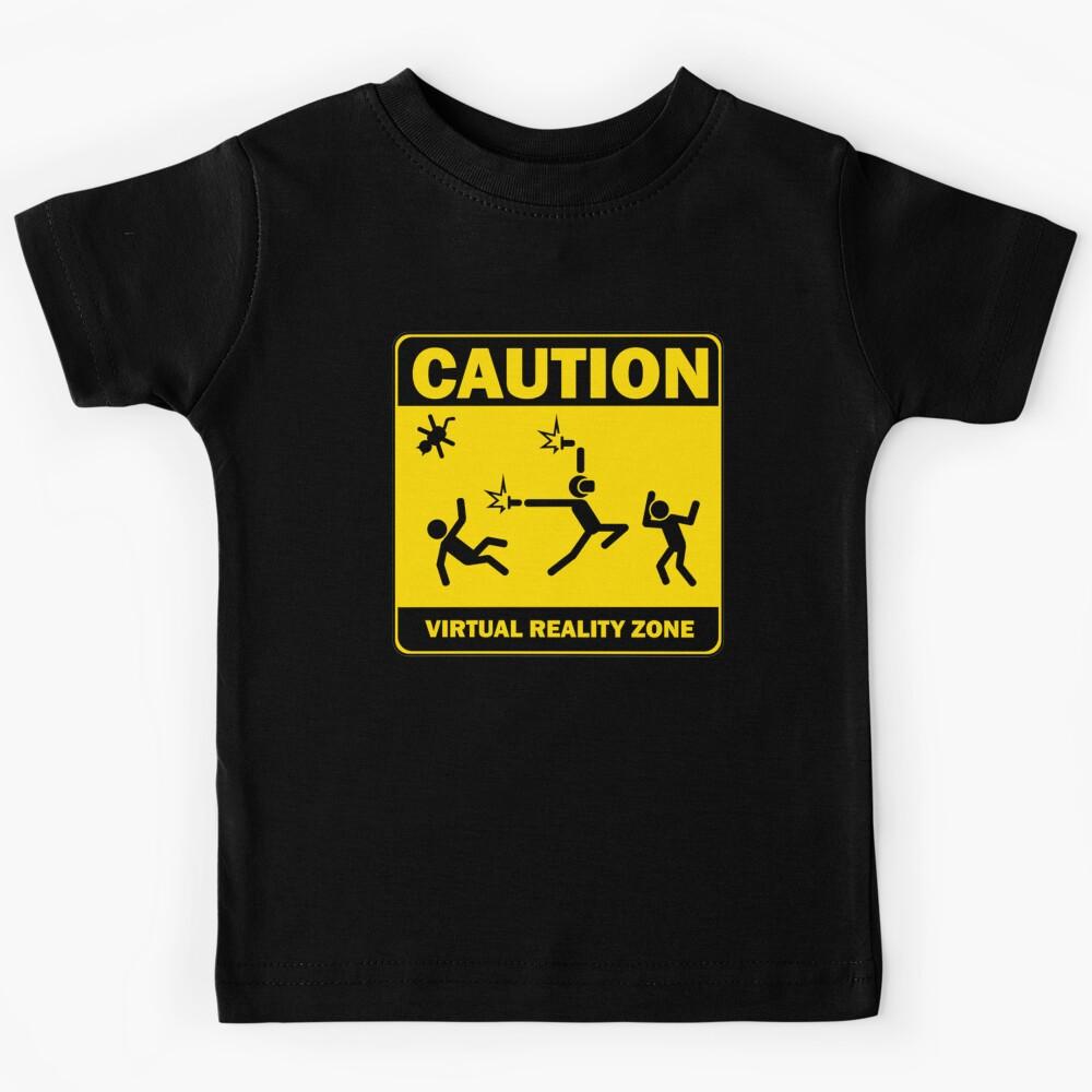 Caution! Virtual Reality Zone!   Kids T-Shirt 130