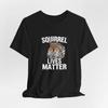 Eichhörnchen Erdnuss Shirt Eichhörnchen Leben Zählt