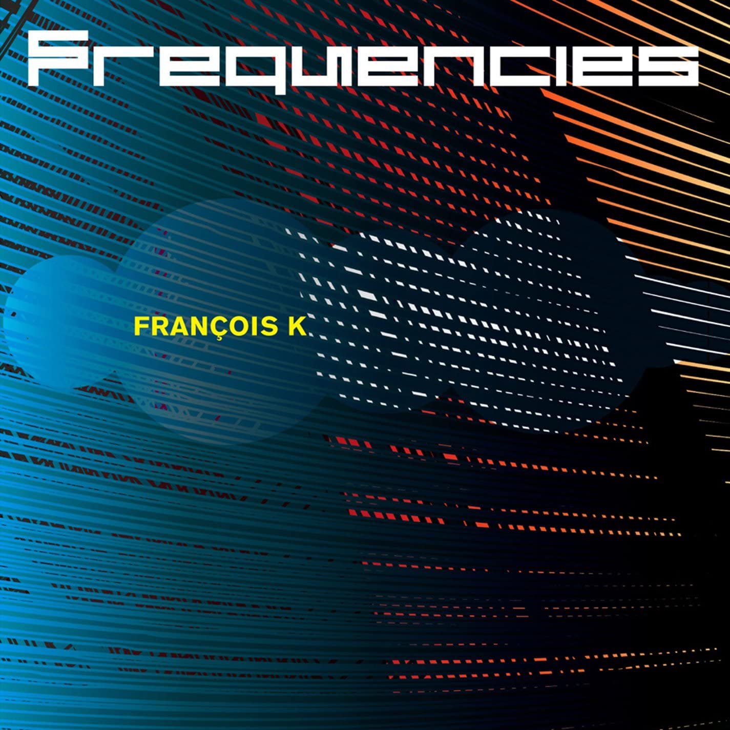 

CD FRANCOIS K - Frequencies WT501652 WaveTec 2006 US Dance & Electronica Used
