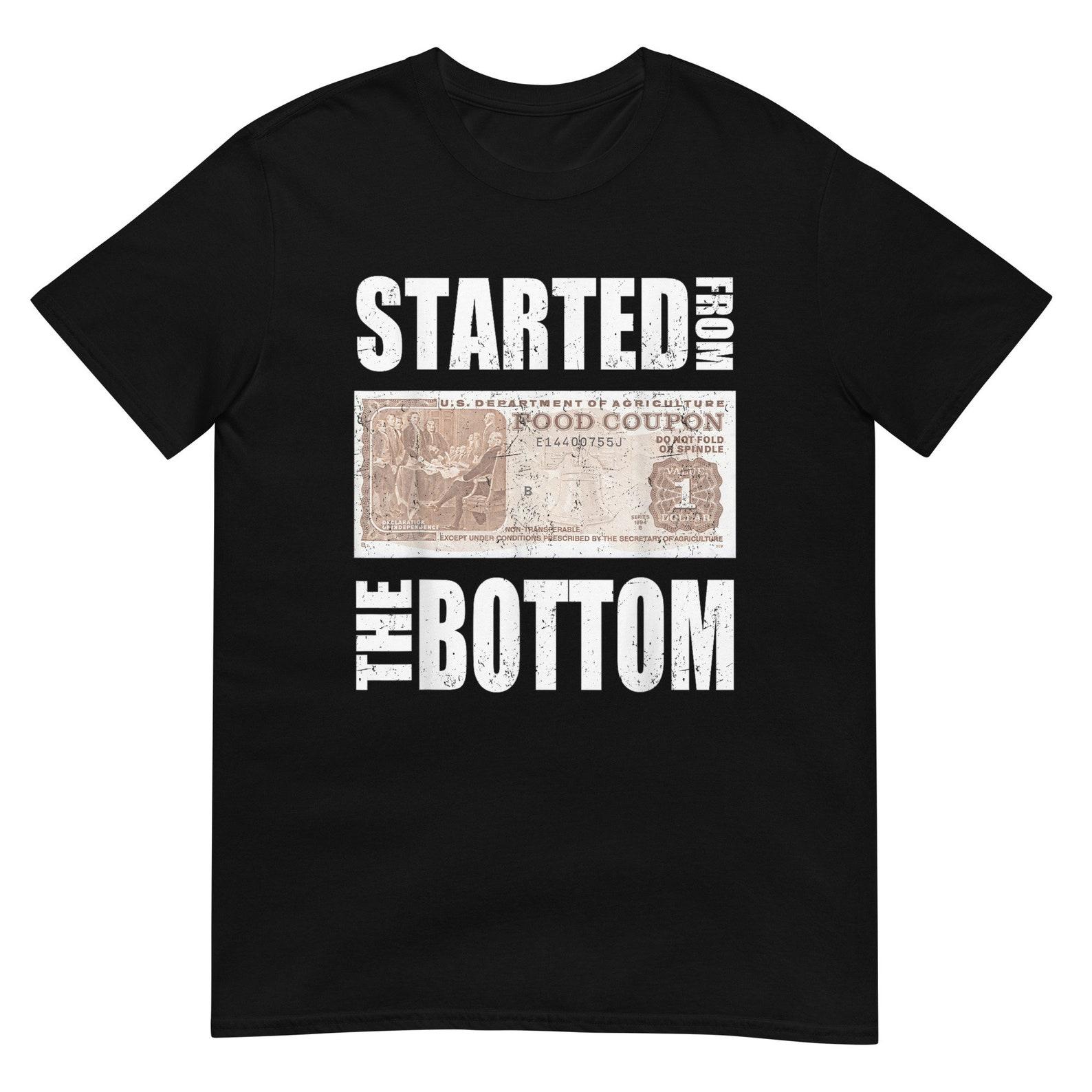 Started from the Bottom Food Stamp Unisex T-Shirt 2XL