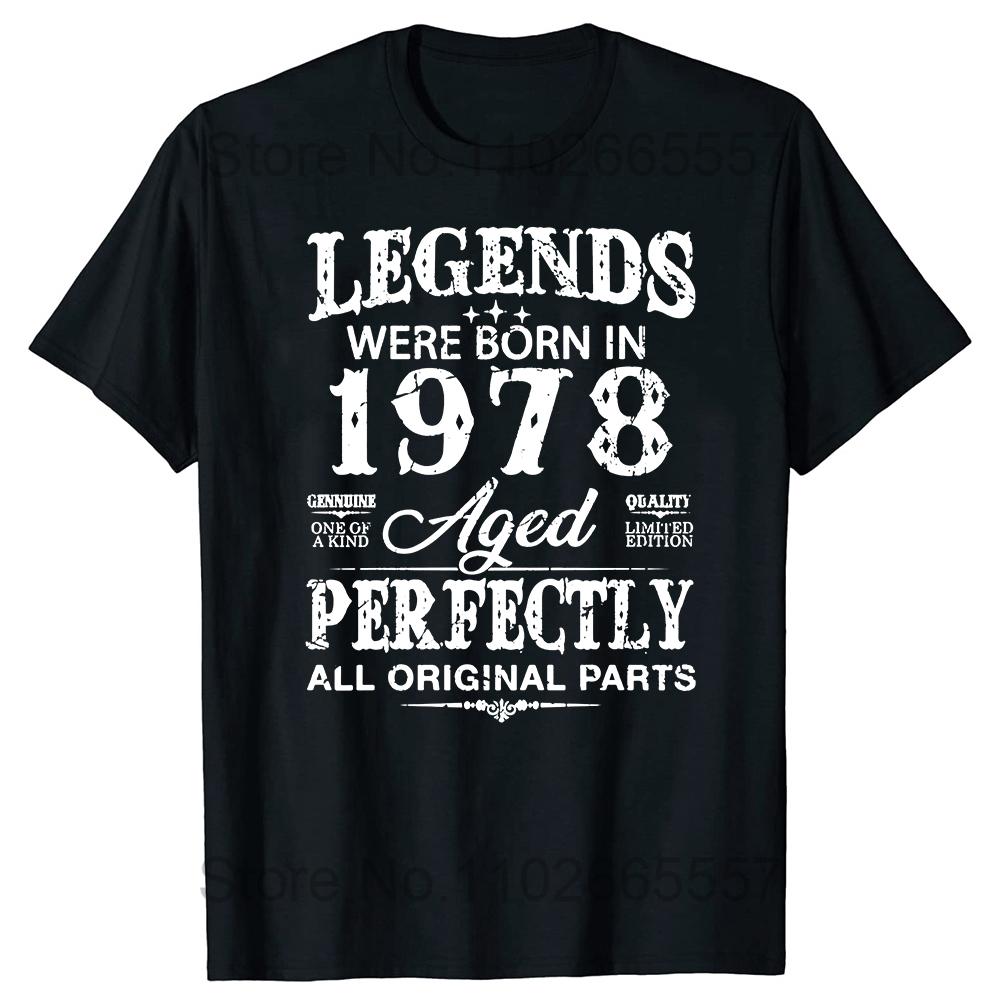 Made In 1978 Limited Edition All Original Parts Aged To Perfection Vintage Fashion Tshirt Clothing Casual Basic T-shirts