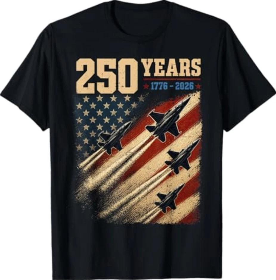 250 Years American Flag 1776 2026 Jet Fighter 4th of July T-Shirt S