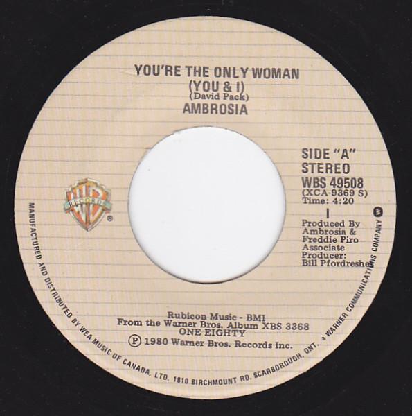 7inch Record AMBROSIA - You're The Only Woman (You & I) WBS49508 WARNER BROS. 1980 Canada Rock Used