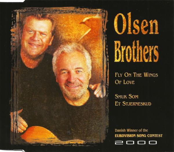 CD OLSEN BROTHERS - Fly On The Wings Of Love / Smuk Som 8888042,0724388 CMC 2000 Europe Pop Used