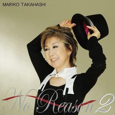 CD MARIKO TAKAHASHI - No Reason 2 - Motto Otoko Gokoro - VIZL368 Japan ObiJapanese Pop/Rock Used