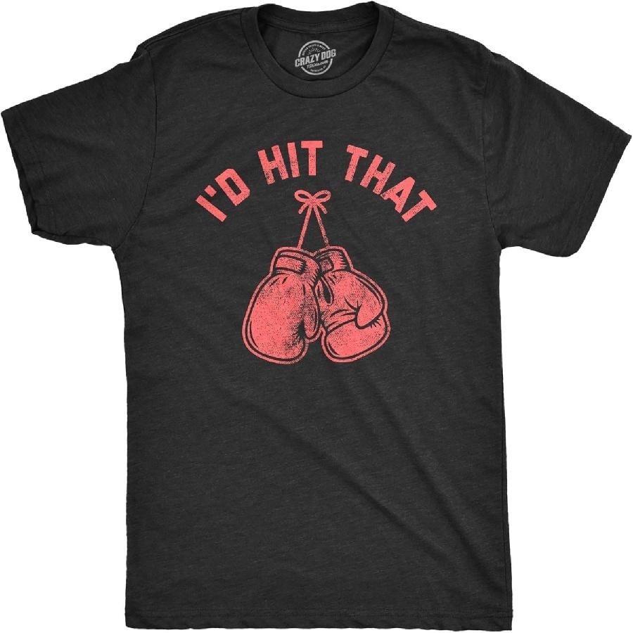 Crazy Dog Tshirts Mens I d Hit That Tshirt Funny Boxing Gloves Cardio Workout Fitness Punch Graphic Novelty Tee S