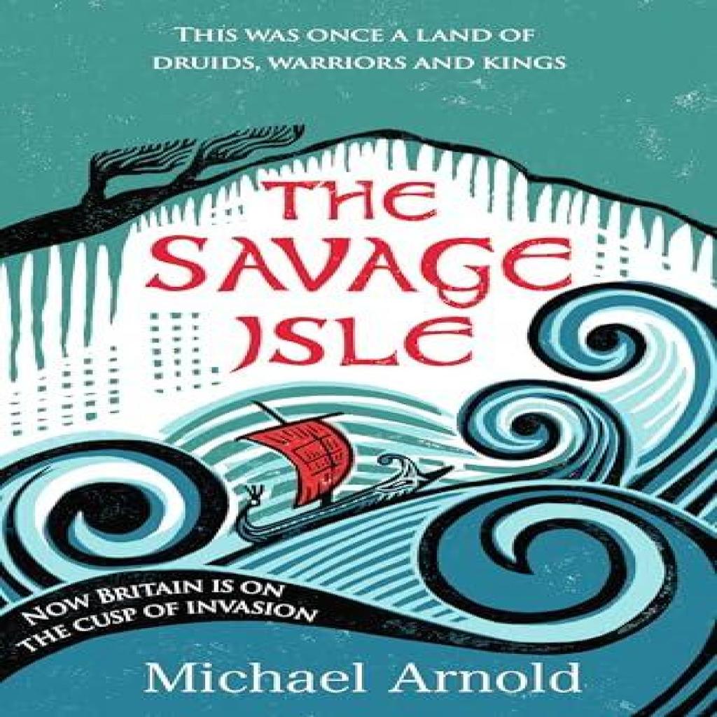 The Savage Isle by Michael Arnold Hardback Book 9781835982365