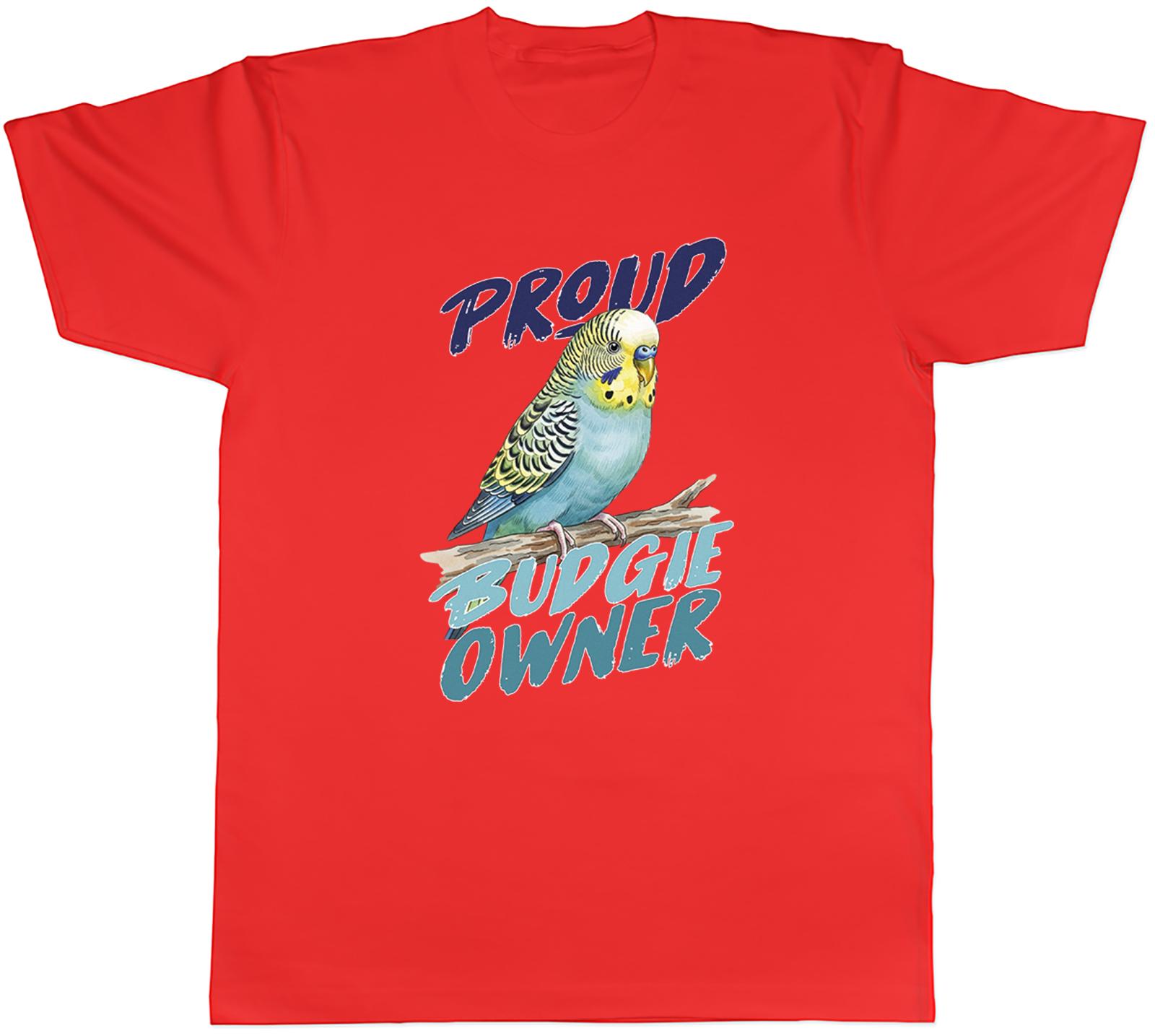 Proud Budgie Owner Pet Bird Unisexs TShirt Tee Gift Top S