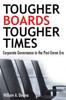 The Tougher Boards for Tougher Times : Corporate Governance In the Post- Enron Era Book
