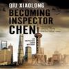 Becoming Inspector Chen by Qiu Xiaolong Paperback Book 9781780297538