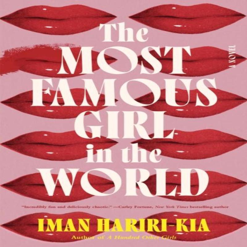 The Most Famous Girl In the World by Iman HaririKia Paperback Book 9781728270616