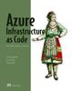 The Azure Infrastructure As Code Book