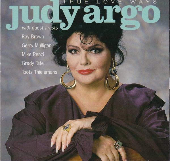 

CD JUDY ARGO - True Love Ways S10082 Sterling Record 1994 США Джаз Б/У