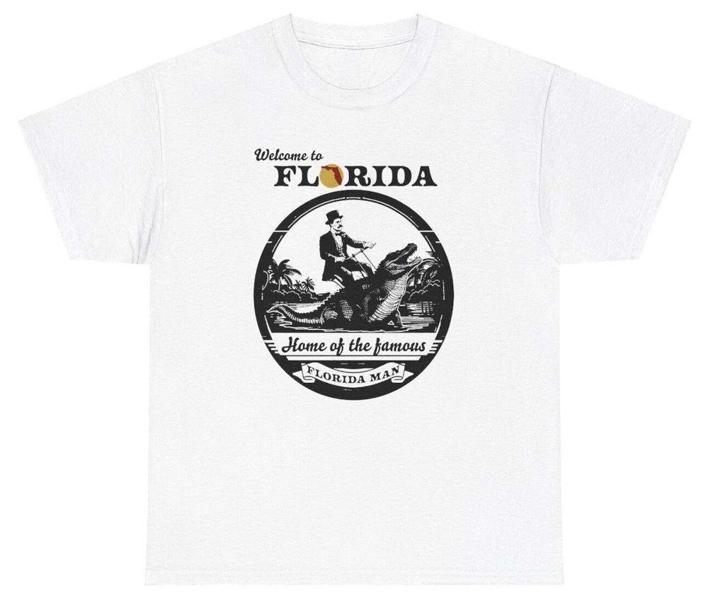 Welcome To Florida Unisex T Shirt Funny State Meme Ironic Gen Z Humor Joke Tee S