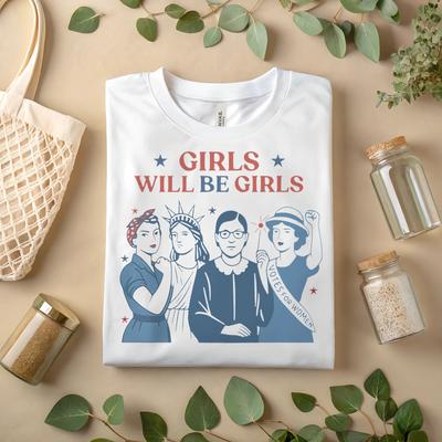 Girls Will Be Girls T-Shirt – Feministische Ermächtigung Retro Grafik-T-Shirt A357