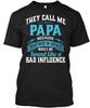 They Call Me Papa Because Partner In T-Shirt Made In the USA Size S To 5XL