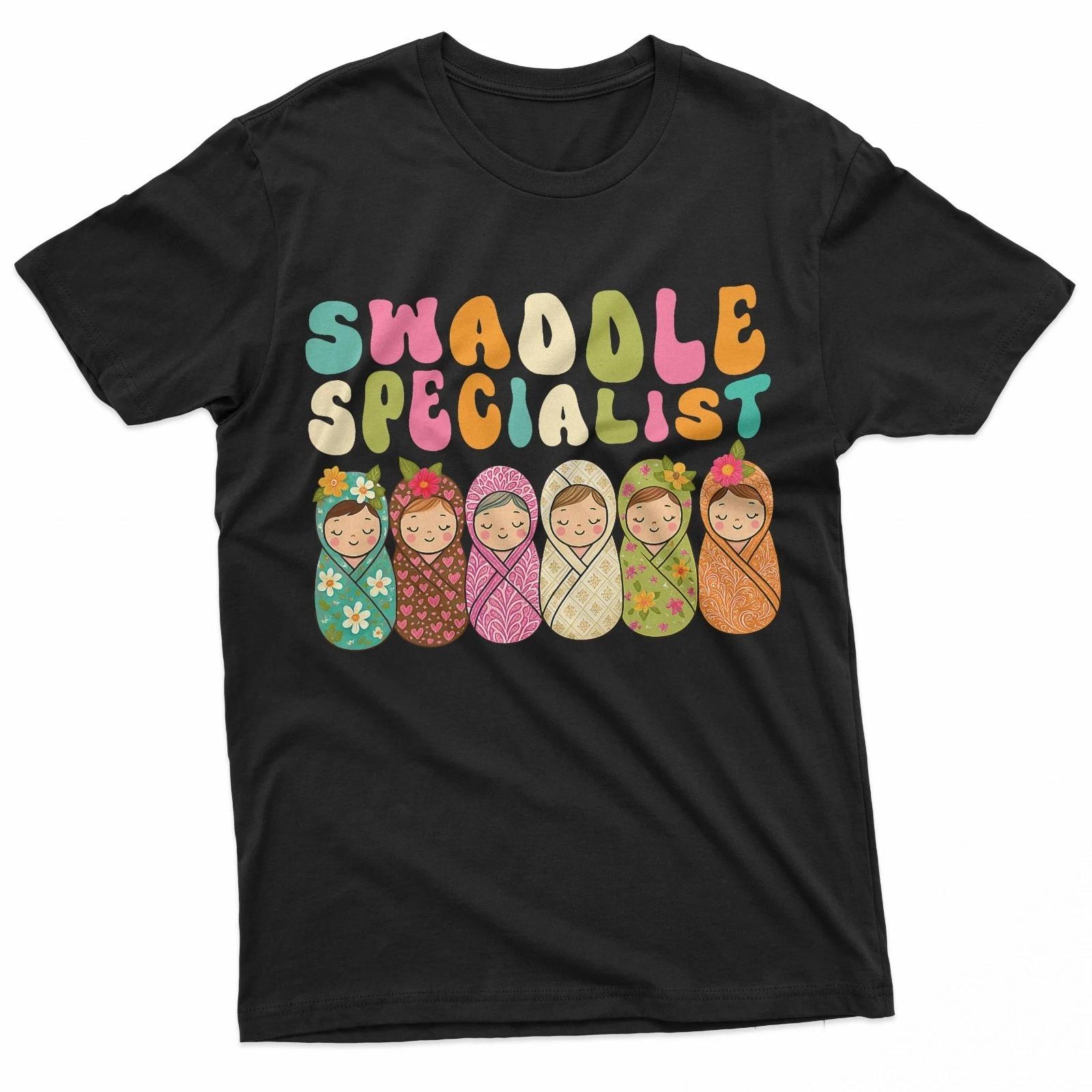 

Cute Swaddle Specialist for NICU Mother Baby Nurse 100% Cotton T-shirt Mens Tees Top XL