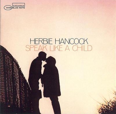 CD HERBIE HANCOCK  Speak Like a Child 724386446824 Blue Note 2005 US Jazz Gebruikt
