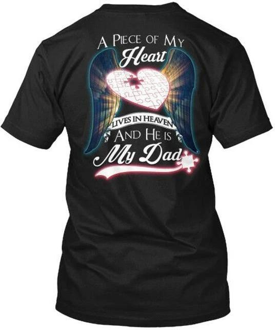 Heaven Dad - A Piece Of My Heart Lives In And He Is TTshirt 3XL