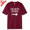 Im Stupid Best Friends Matching Im with Stupid Tshirt Funny Couple Men Women Pair Tees High Quality Cotton Unisex Humor Tops