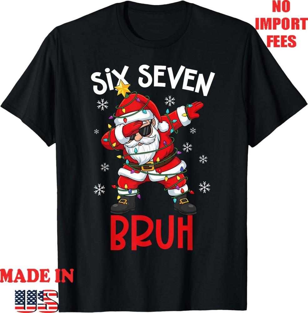 

Bruh 67 Six Seven 6 7 Meme gen Alpha Christmas gen z Xmas T-Shirt L