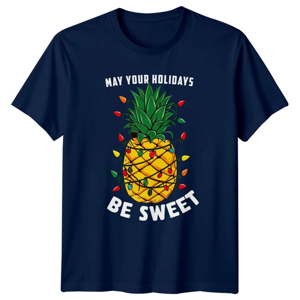 May Your Holidays Be Sweet TShirt Pineapple Tropical Christmas