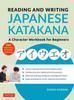 წიგნი Reading and Writing Japanese Katakana : A Character Workbook for Beginners (Audio Download & Printable Flash Cards)