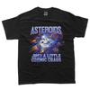 Asteroids Just a Little Cosmic Chaos T-Shirt