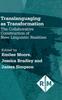 The Translanguaging As Transformation : The Collaborative Construction of New Linguistic Realities Book