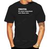 Men Summer Oneck Tshirts TShirt Truth Its More Important Now Than Ever Steve Angello Tee Casual Brand Tee Shirt Cotton Top