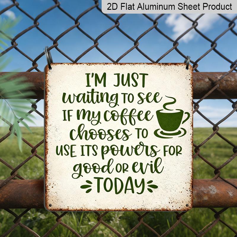 

2D Flat - 1pc Vintage Aluminum Metal Sign for Outdoor Wall Decoration, Featuring A Retro Tin Style with A Humorous Coffee Theme 20*20cm