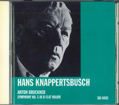 CD KNAPPERTSBUSCH - Bruckner Aymphony No.5 GH0005 GREEN HILL Europe Classical Used