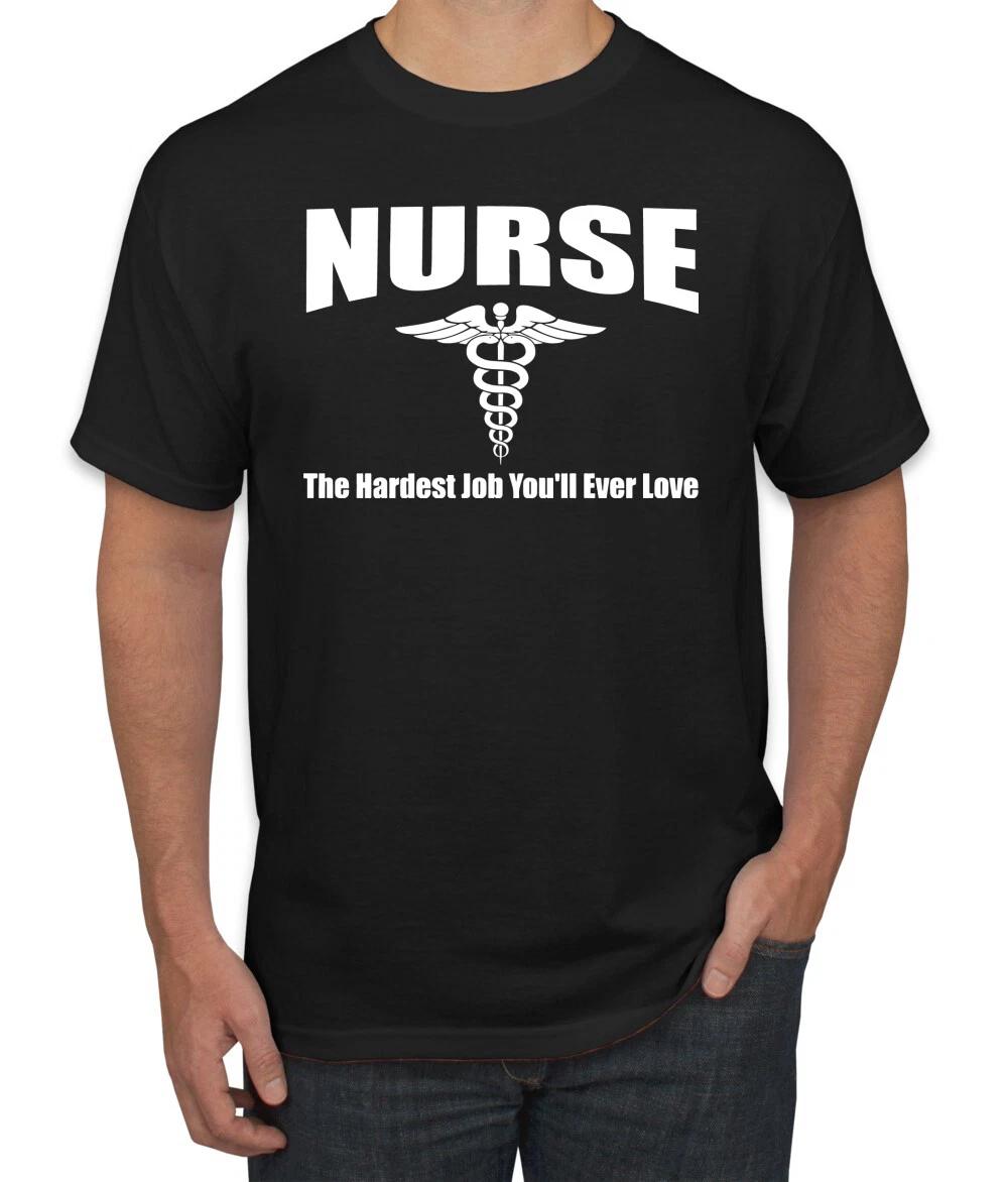 Nurse the Hardest Job Youll Ever Love Men T- Shirt M