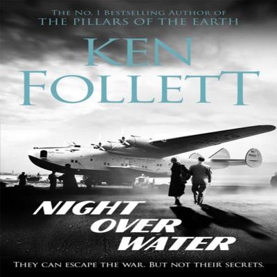 Night Over Water by Ken Follett Paperback Book 9781509862535