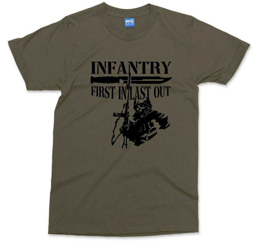 Infantry T-shirt First in last Out Military Veteran Soldier Army Men's Tee Gift