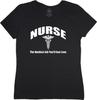 Ladies T-shirt Nurse Nursing Gift Funny Saying Design Tee Shirt